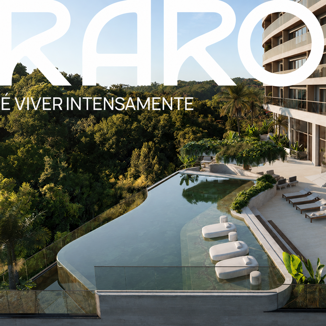 RARO — É viver intensamente
